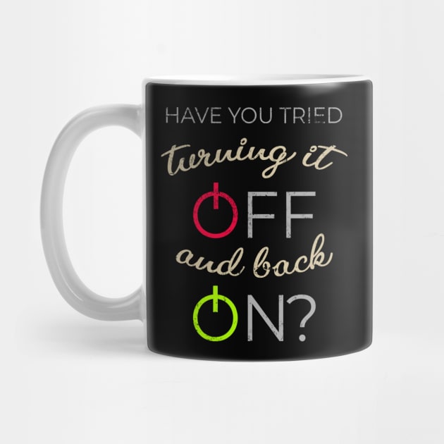 Have you tried turning it off and back on? by Gold Wings Tees